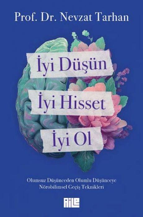 Vorderes Coverbild Iyi Düsün, Iyi Hisset, Iyi Ol