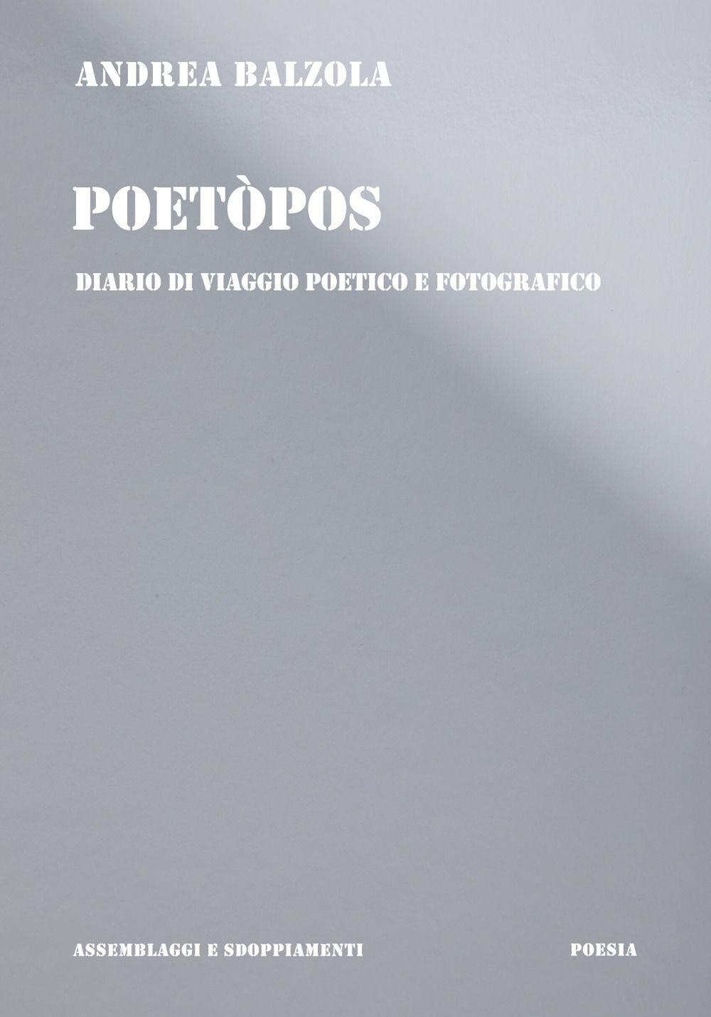 Vorderes Coverbild Poetòpos. Diario di viaggio poetico e fotografico
