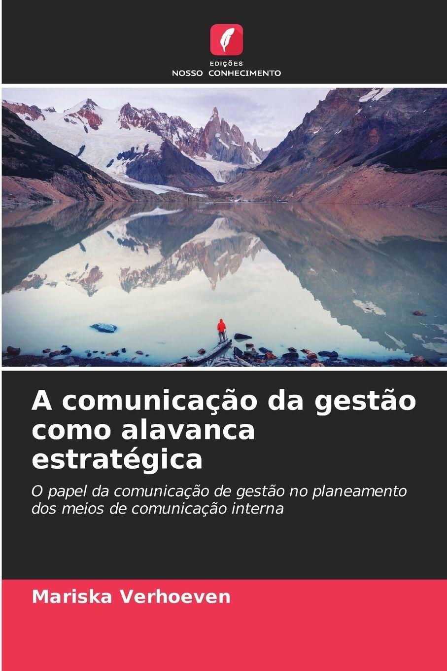 Vorderes Coverbild A comunicação da gestão como alavanca estratégica