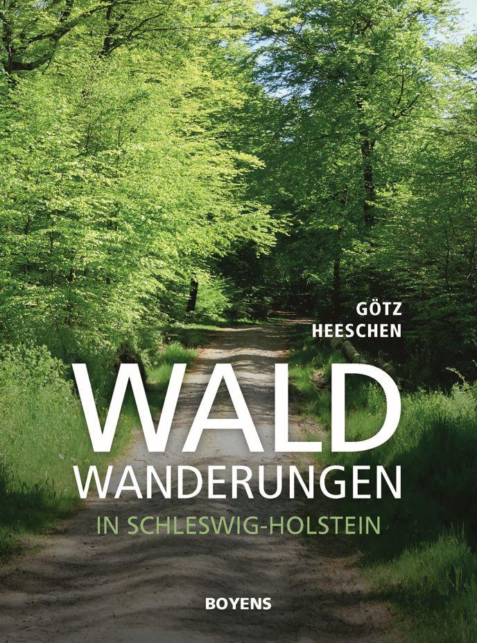 Vorderes Coverbild Waldwanderung in Schleswig-Holstein
