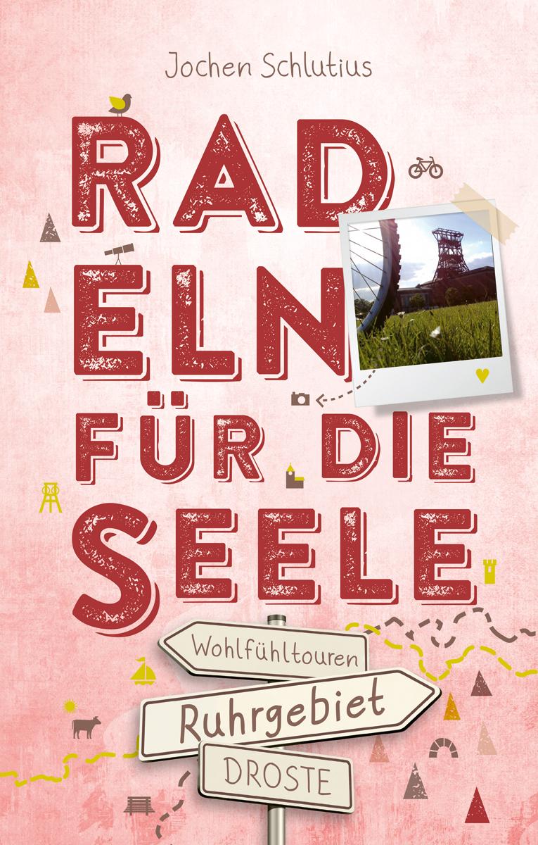 Vorderes Coverbild Ruhrgebiet. Radeln für die Seele
