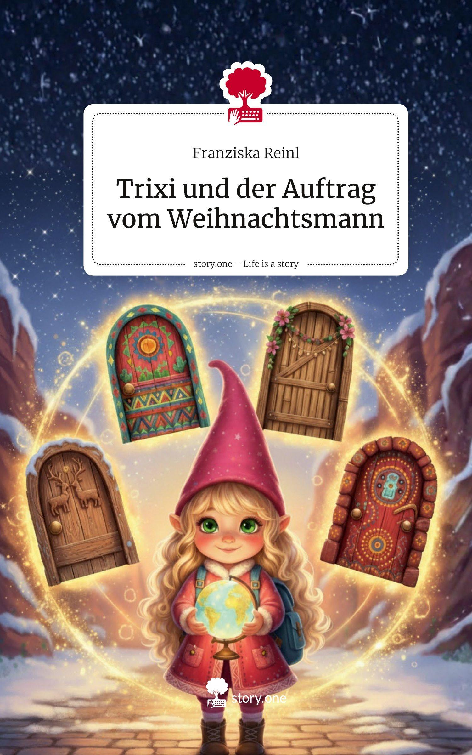 Vorderes Coverbild Trixi und der Auftrag vom Weihnachtsmann. Life is a Story - story.one