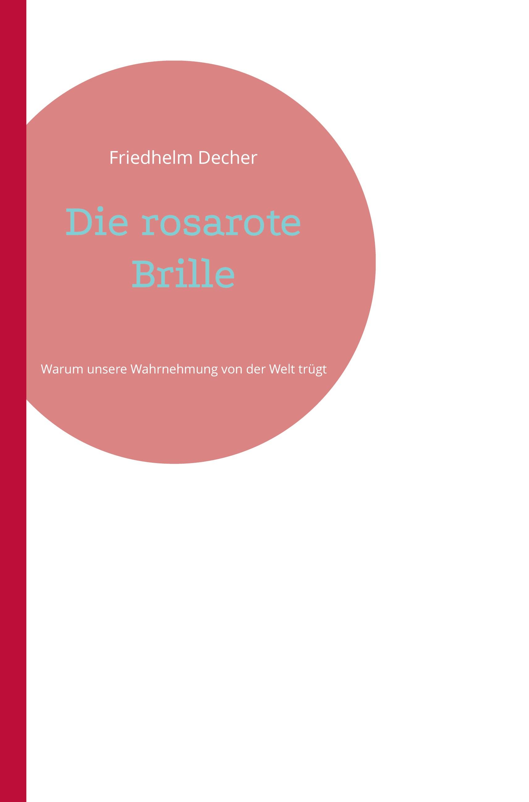 Vorderes Coverbild Die rosarote Brille