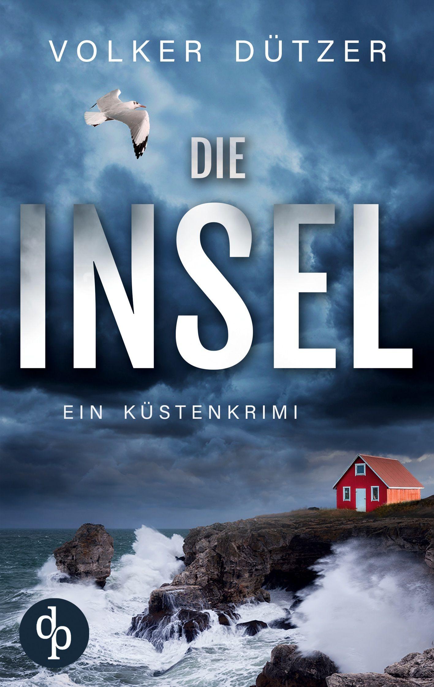 Vorderes Coverbild Die Insel | Ein spannender Küstenkrimi um den Ermittler Steve Cole