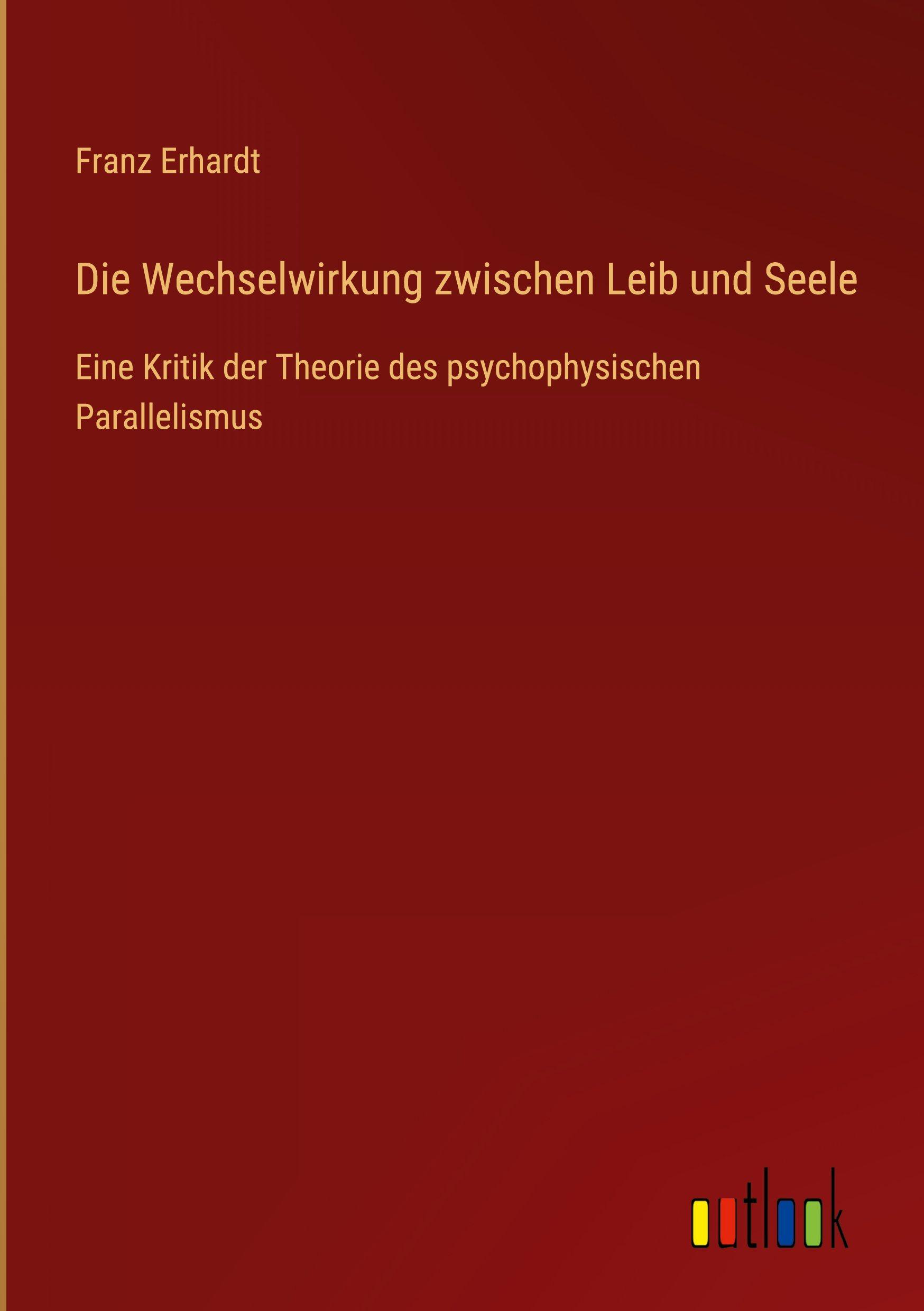 Vorderes Coverbild Die Wechselwirkung zwischen Leib und Seele