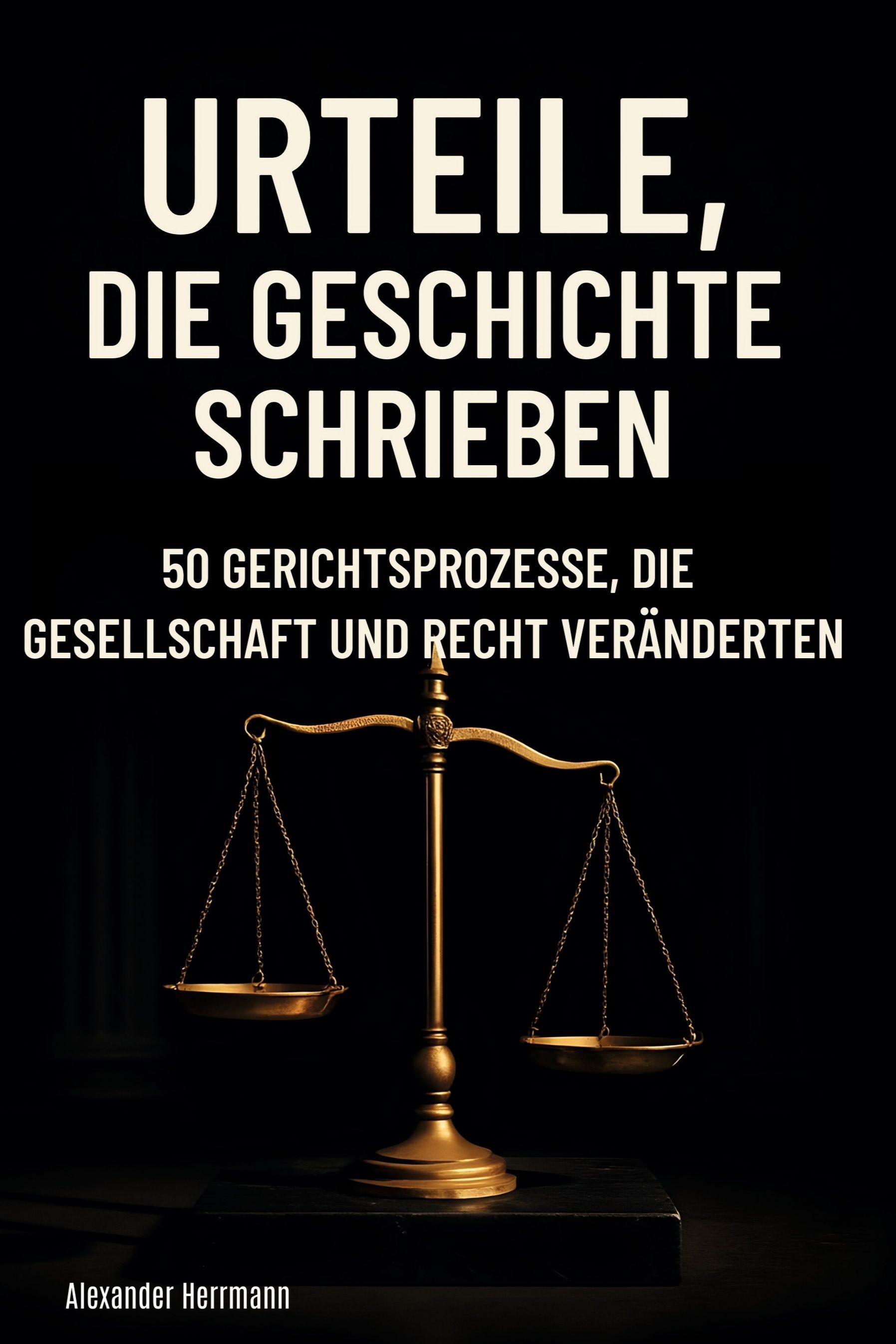 Vorderes Coverbild Urteile, die Geschichte schrieben