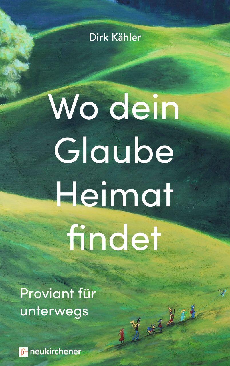 Vorderes Coverbild Wo dein Glaube Heimat findet