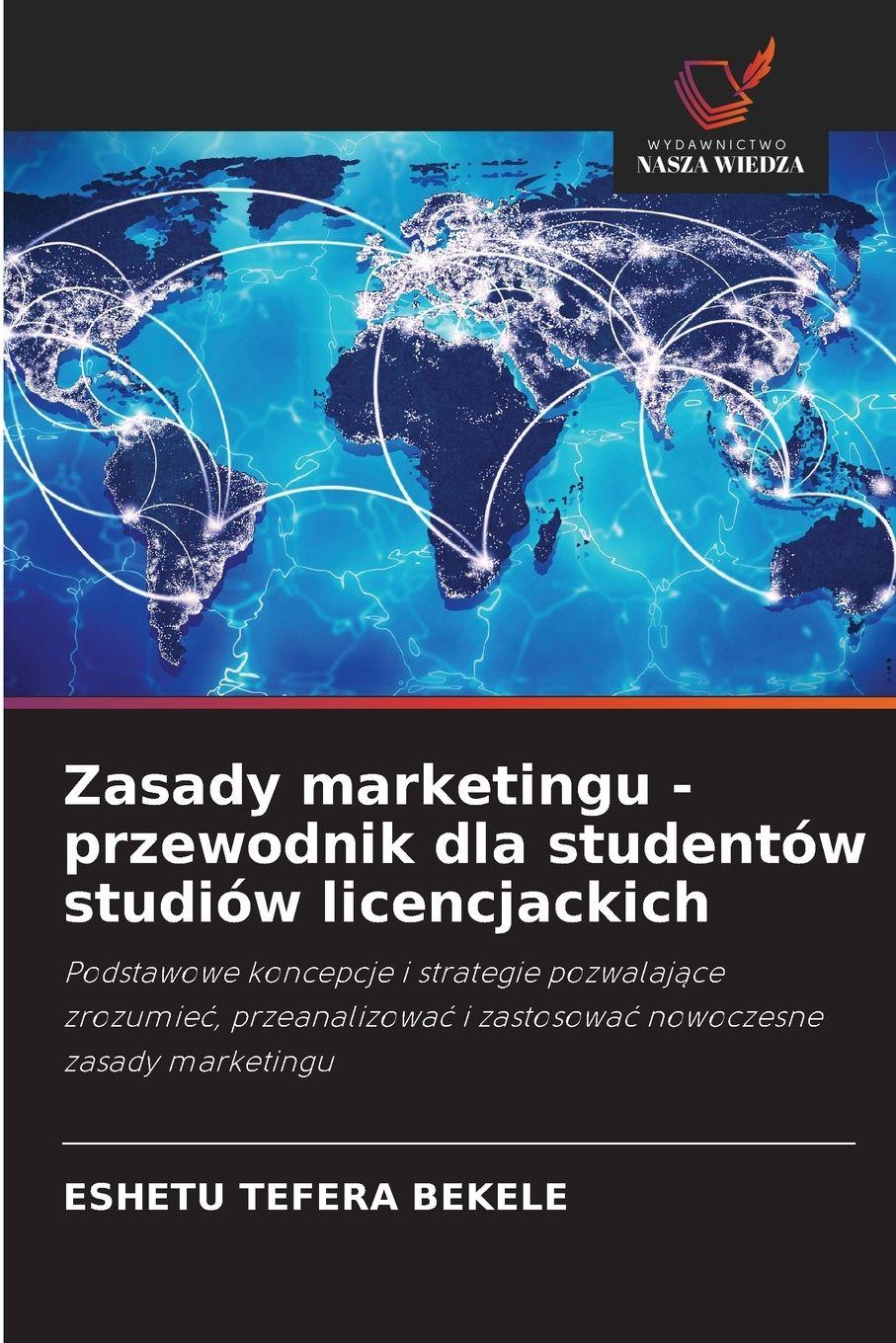 Vorderes Coverbild Zasady marketingu - przewodnik dla studentów studiów licencjackich