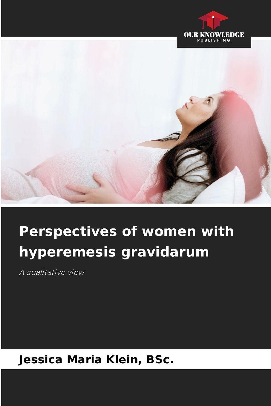 Vorderes Coverbild Perspectives of women with hyperemesis gravidarum