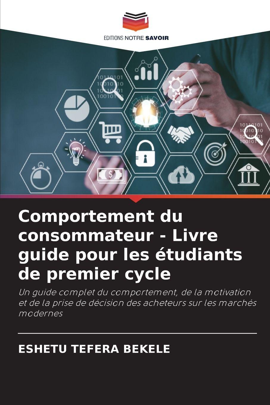 Vorderes Coverbild Comportement du consommateur - Livre guide pour les étudiants de premier cycle