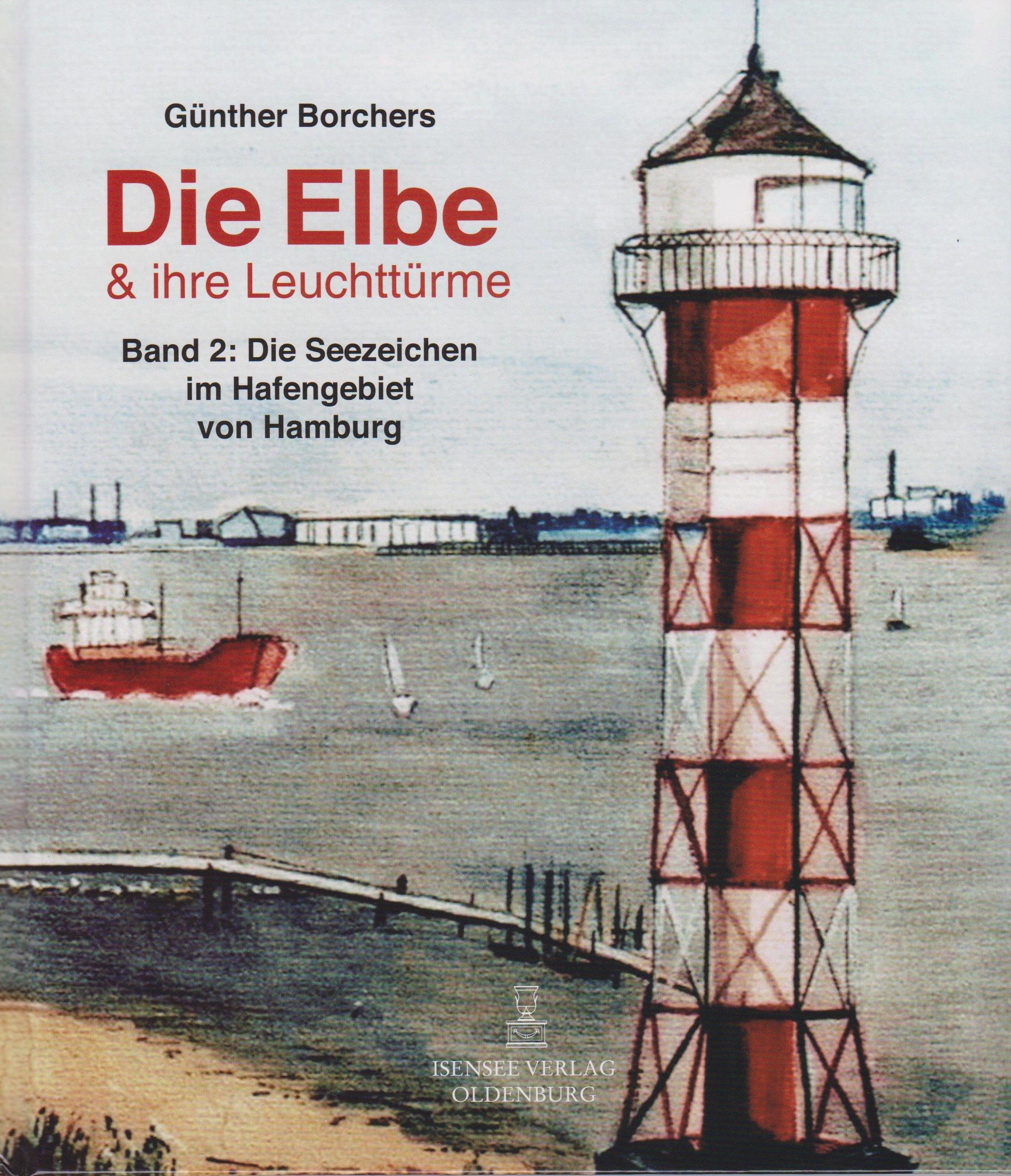 Vorderes Coverbild Die Elbe & ihr Leuchttürme