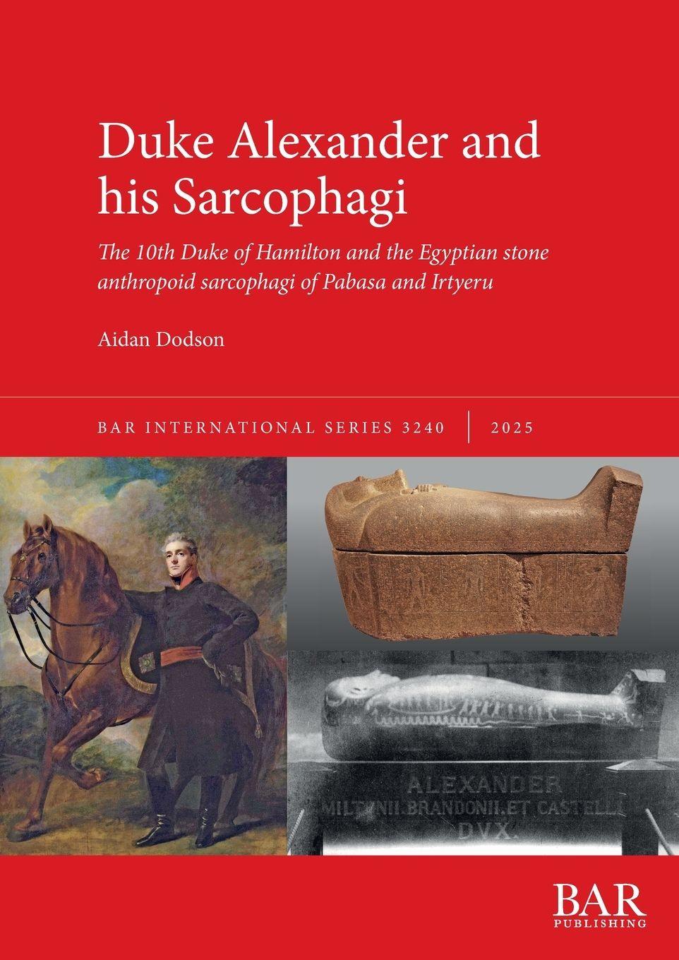 Vorderes Coverbild Duke Alexander and his Sarcophagi