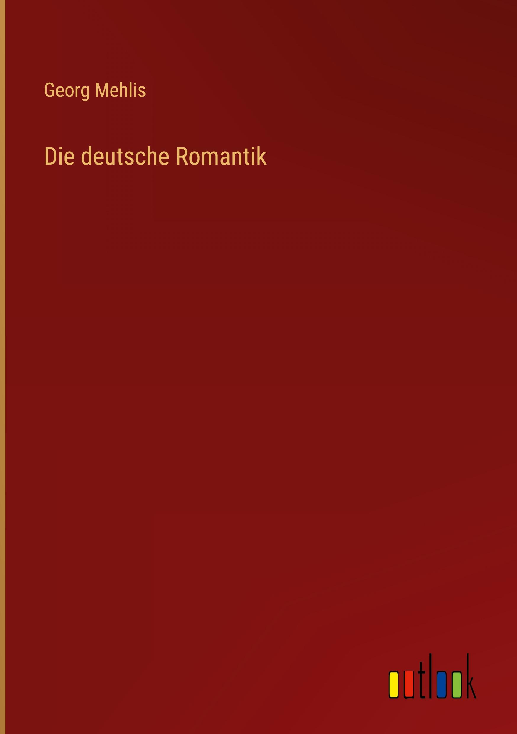 Vorderes Coverbild Die deutsche Romantik