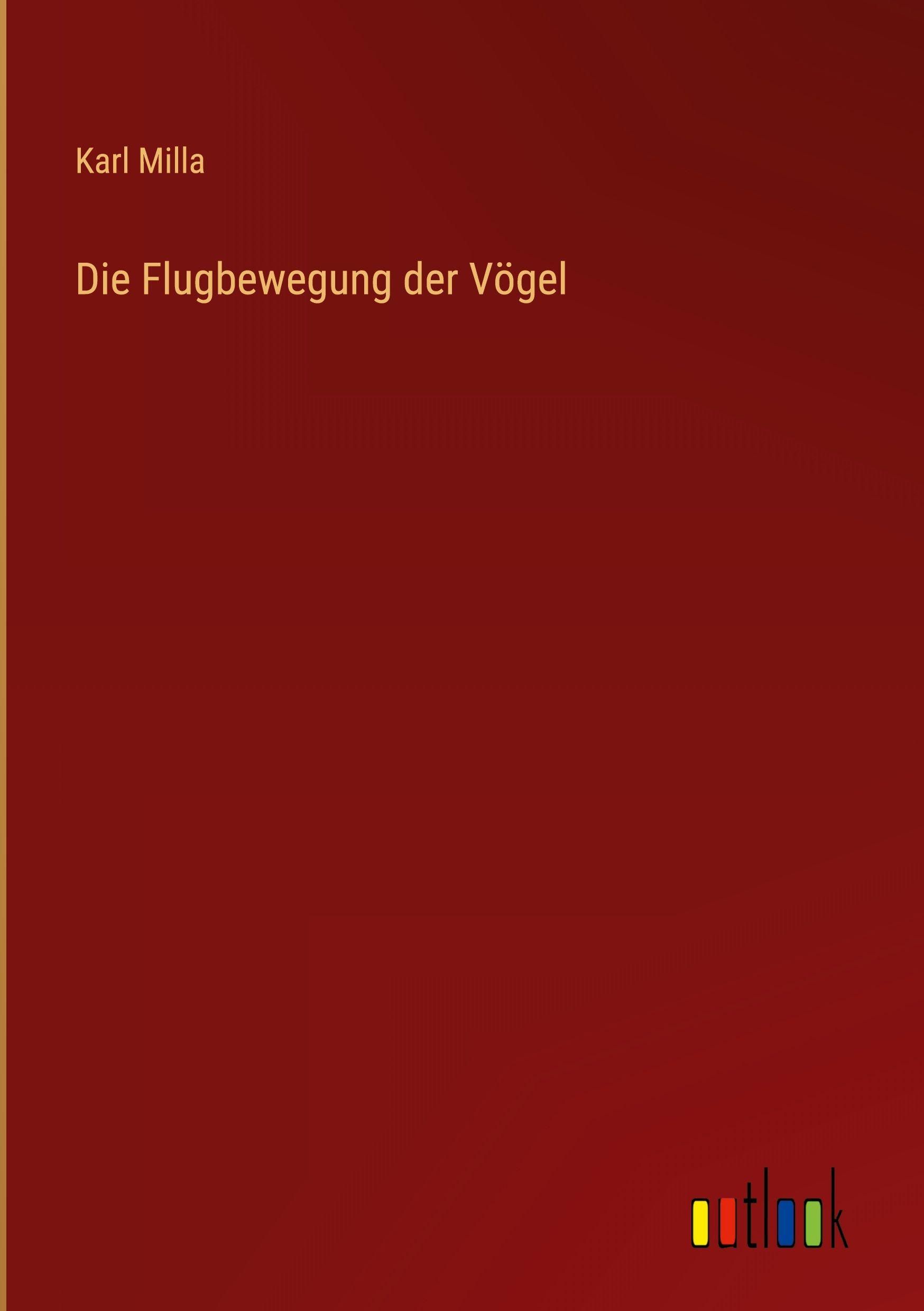 Vorderes Coverbild Die Flugbewegung der Vögel
