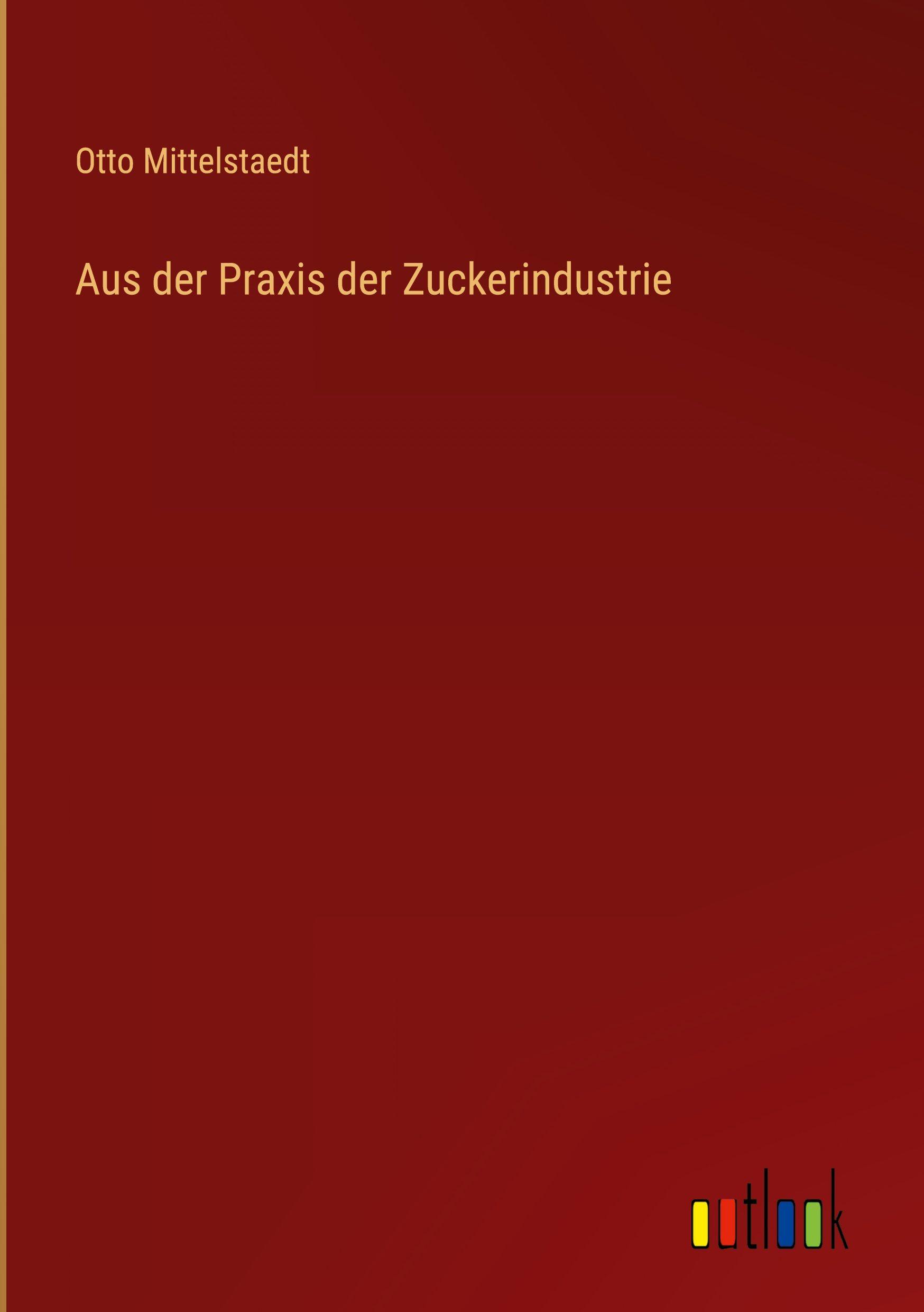 Vorderes Coverbild Aus der Praxis der Zuckerindustrie