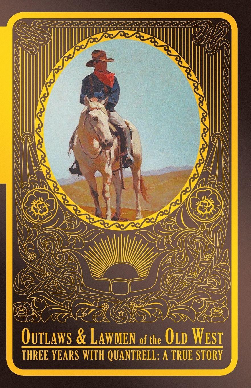 Vorderes Coverbild Three Years With Quantrell