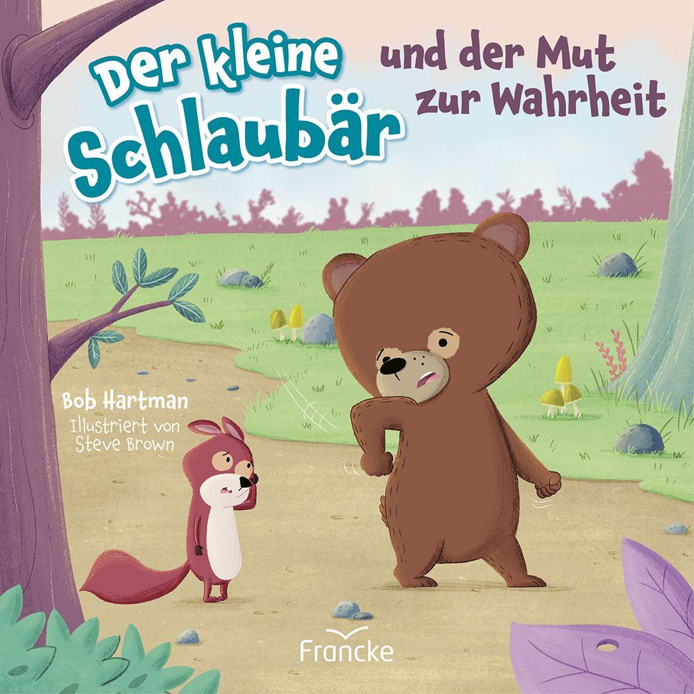 Vorderes Coverbild Der kleine Schlaubär und der Mut zur Wahrheit