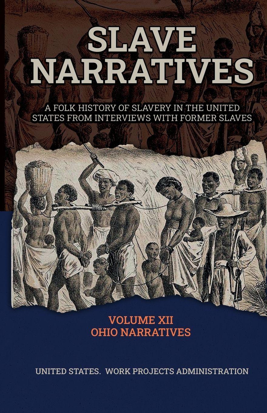 Vorderes Coverbild SLAVE NARRATIVES VOLUME XII OHIO NARRATIVES