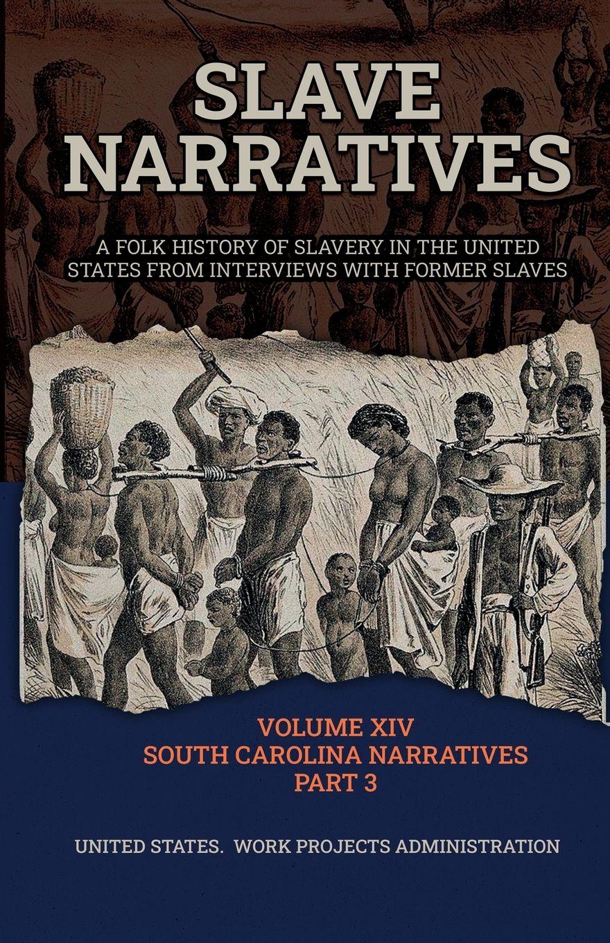 Vorderes Coverbild SLAVE NARRATIVES VOLUME XIV SOUTH CAROLINA NARRATIVES PART 3