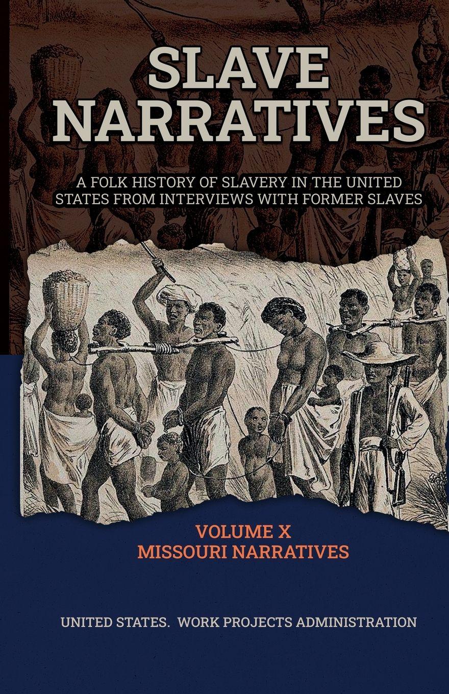 Vorderes Coverbild SLAVE NARRATIVES VOLUME X MISSOURI NARRATIVES