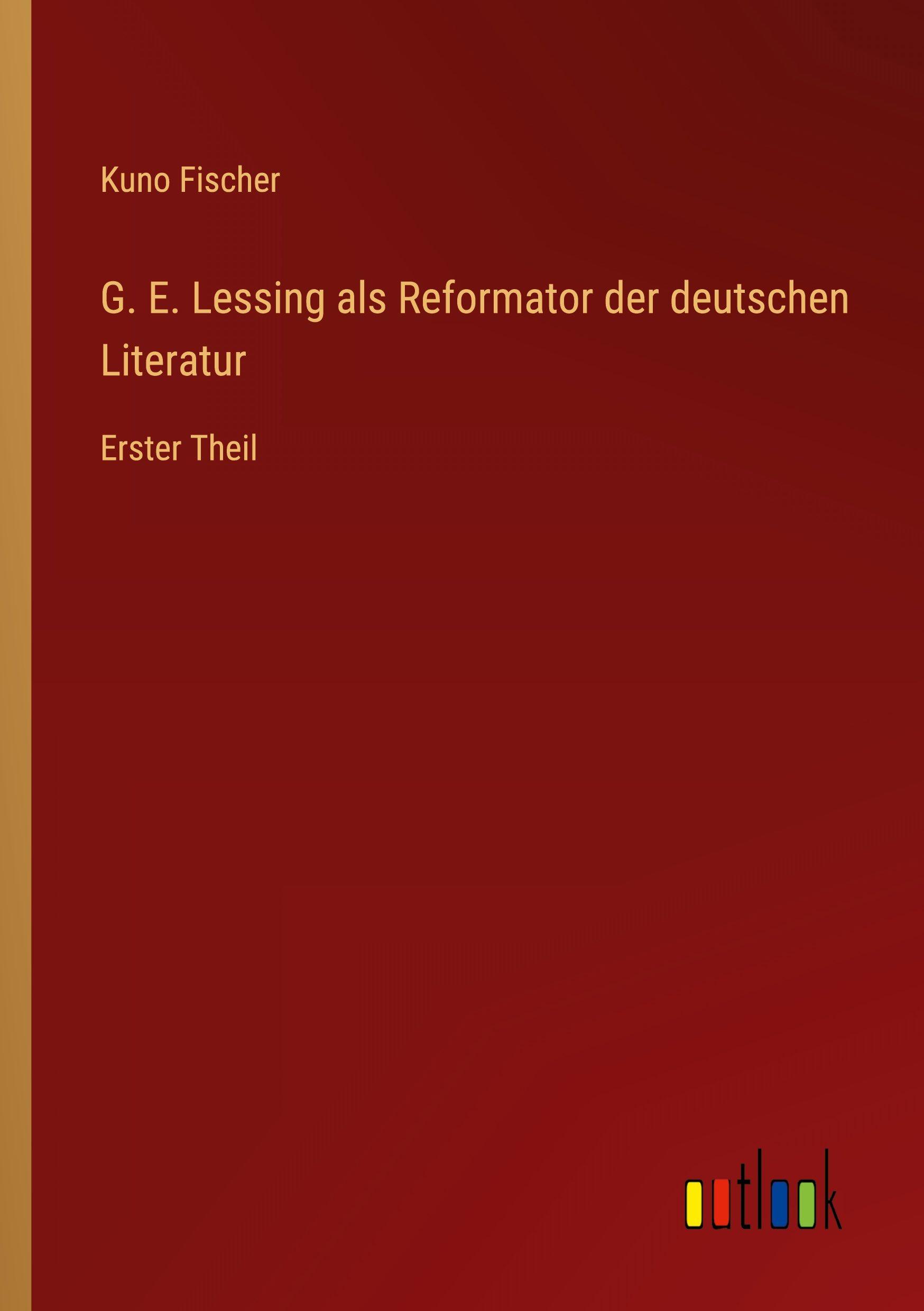 Vorderes Coverbild G. E. Lessing als Reformator der deutschen Literatur