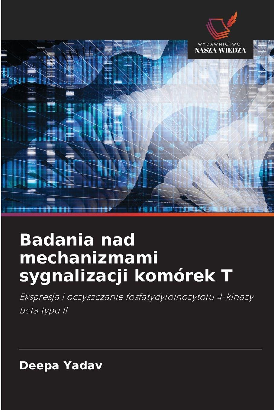 Vorderes Coverbild Badania nad mechanizmami sygnalizacji komórek T