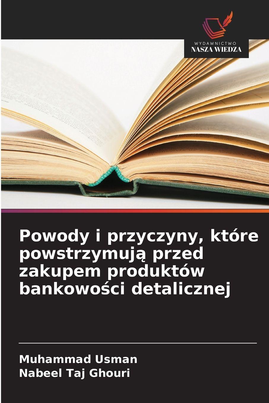 Vorderes Coverbild Powody i przyczyny, które powstrzymuj¿ przed zakupem produktów bankowo¿ci detalicznej