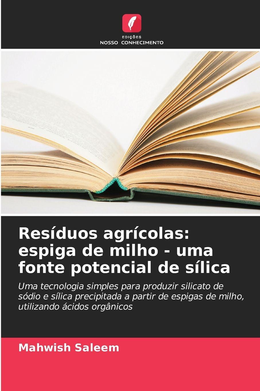 Vorderes Coverbild Resíduos agrícolas: espiga de milho - uma fonte potencial de sílica