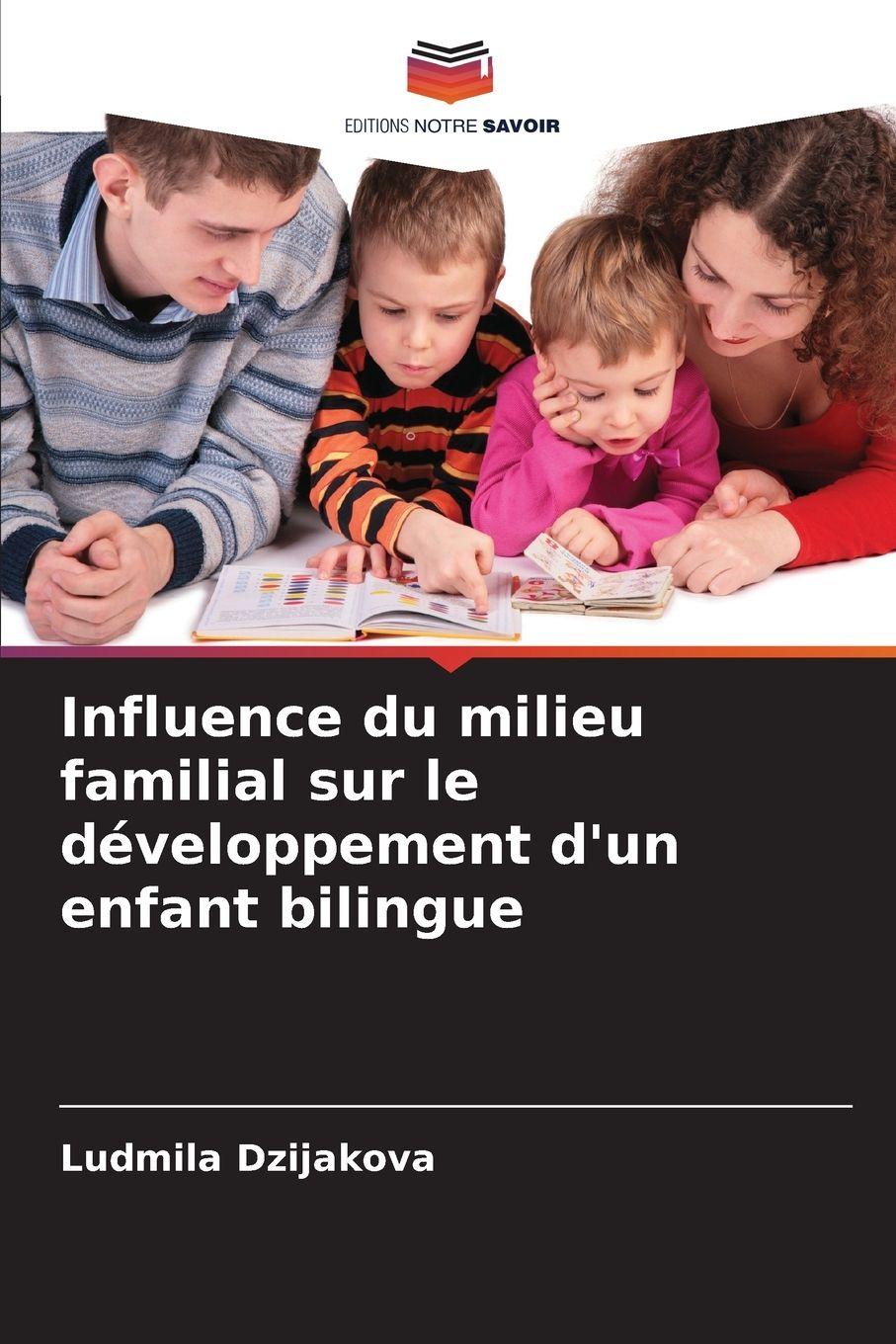 Vorderes Coverbild Influence du milieu familial sur le développement d'un enfant bilingue