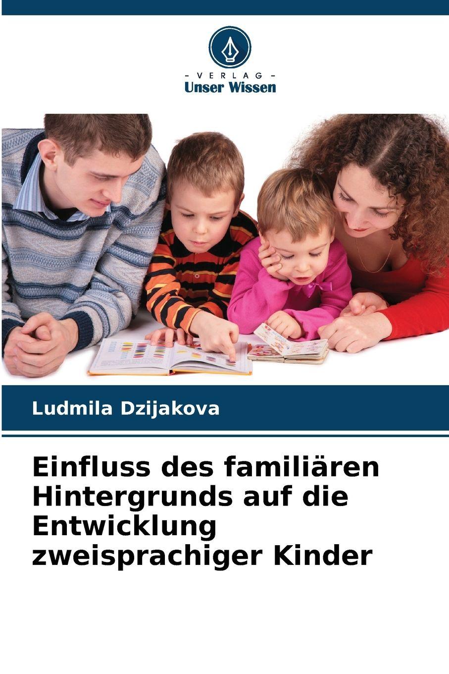 Vorderes Coverbild Einfluss des familiären Hintergrunds auf die Entwicklung zweisprachiger Kinder