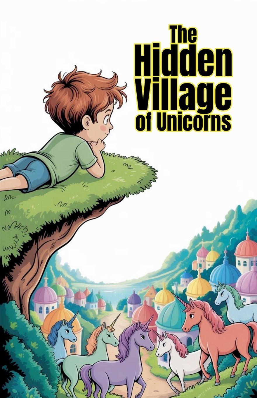 Vorderes Coverbild The Hidden Village of Unicorns