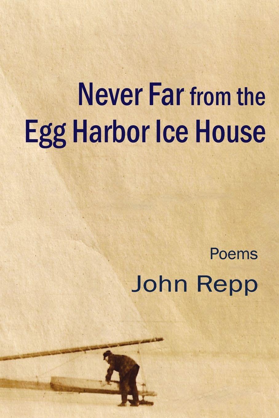 Vorderes Coverbild Never Far From the Egg Harbor Ice House