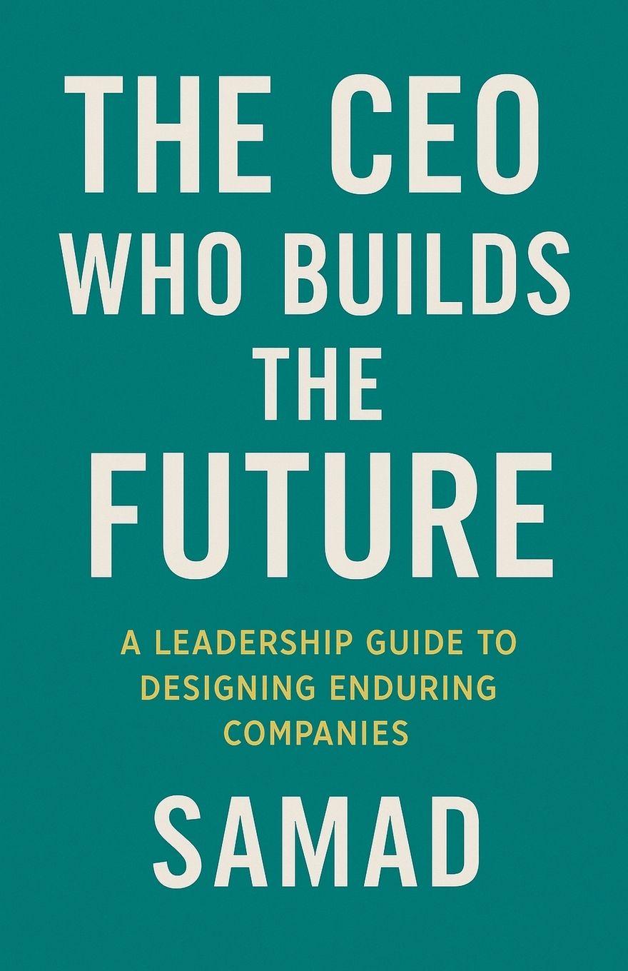 Vorderes Coverbild The CEO Who Builds the Future