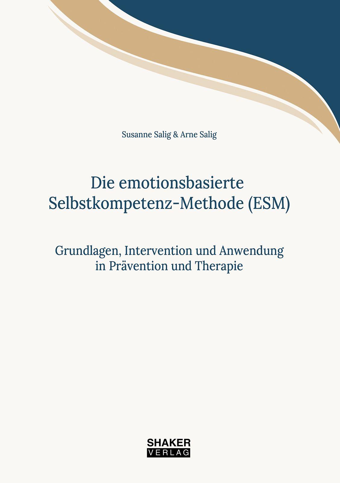 Vorderes Coverbild Die emotionsbasierte Selbstkompetenz-Methode (ESM)
