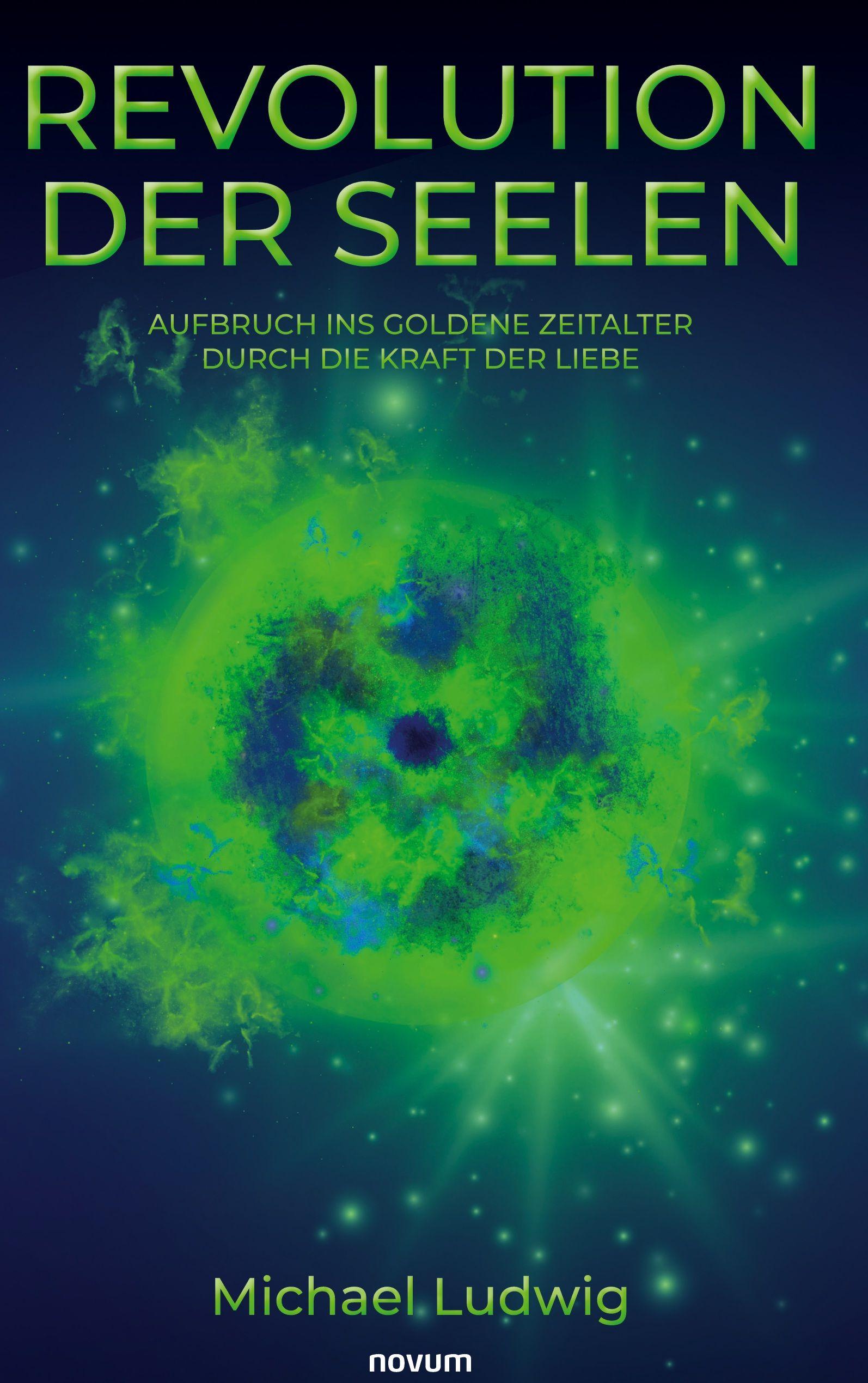 Vorderes Coverbild Revolution der Seelen - Aufbruch ins goldene Zeitalter durch die Kraft der Liebe