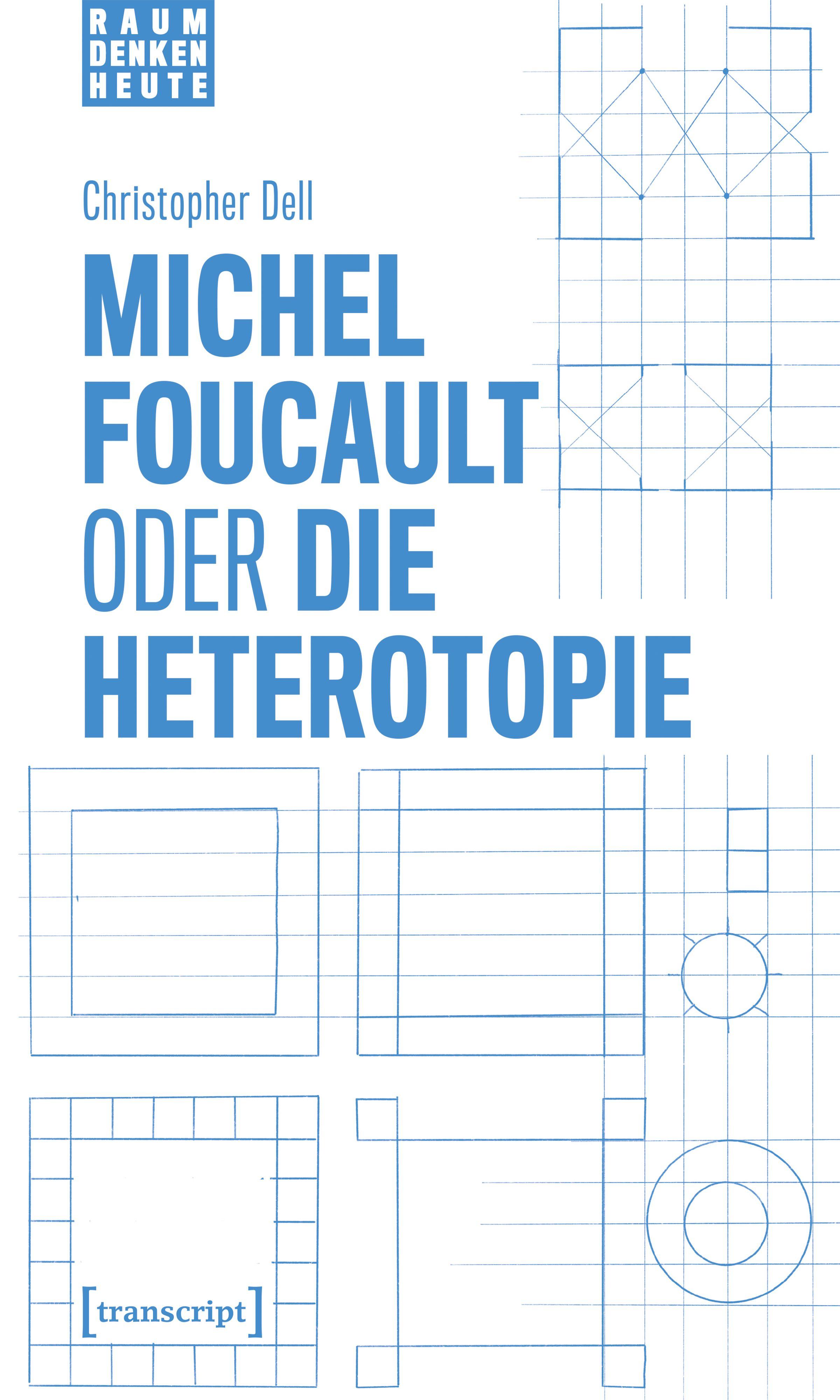 Vorderes Coverbild Michel Foucault oder die Heterotopie