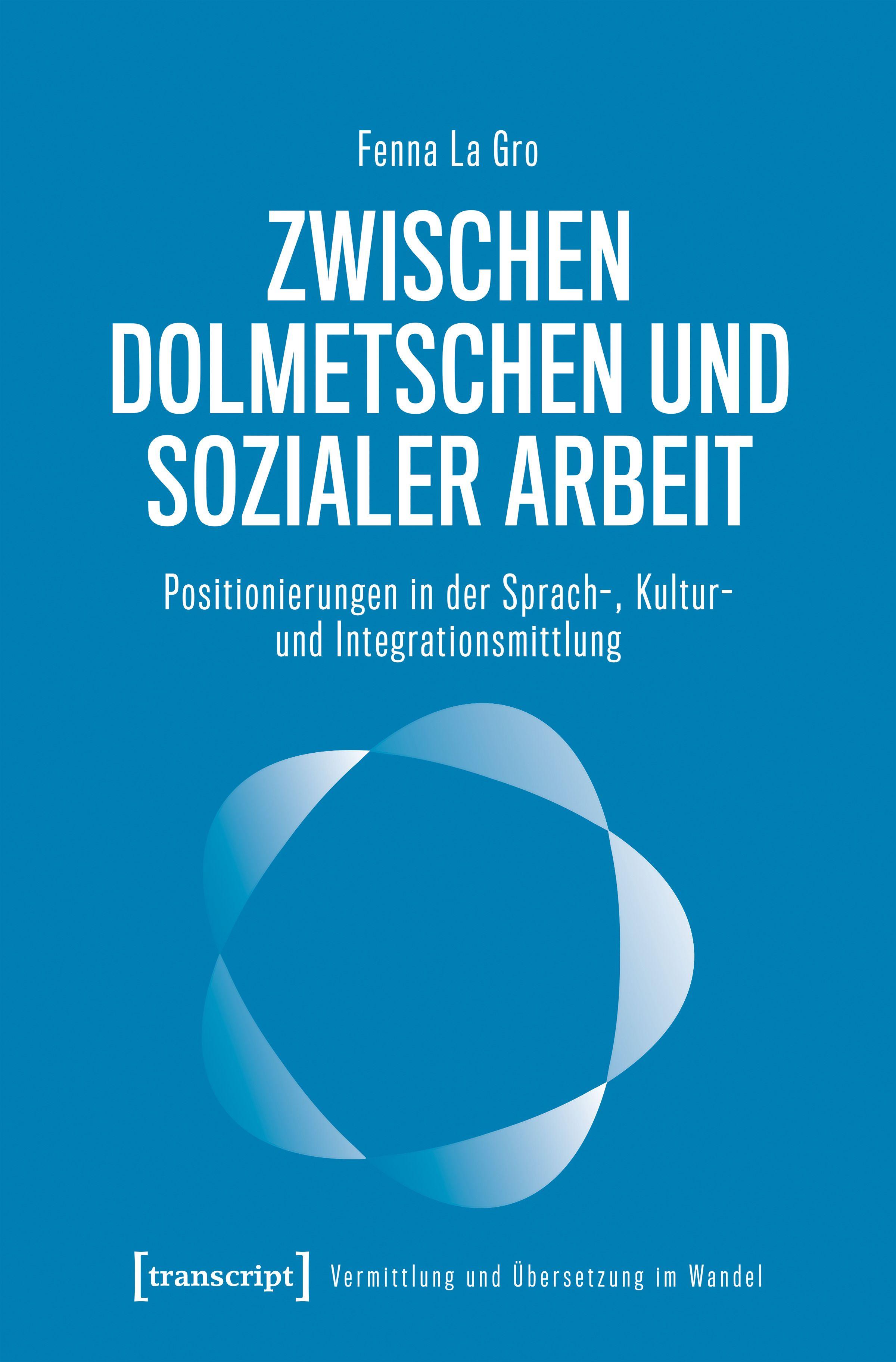 Vorderes Coverbild Zwischen Dolmetschen und Sozialer Arbeit