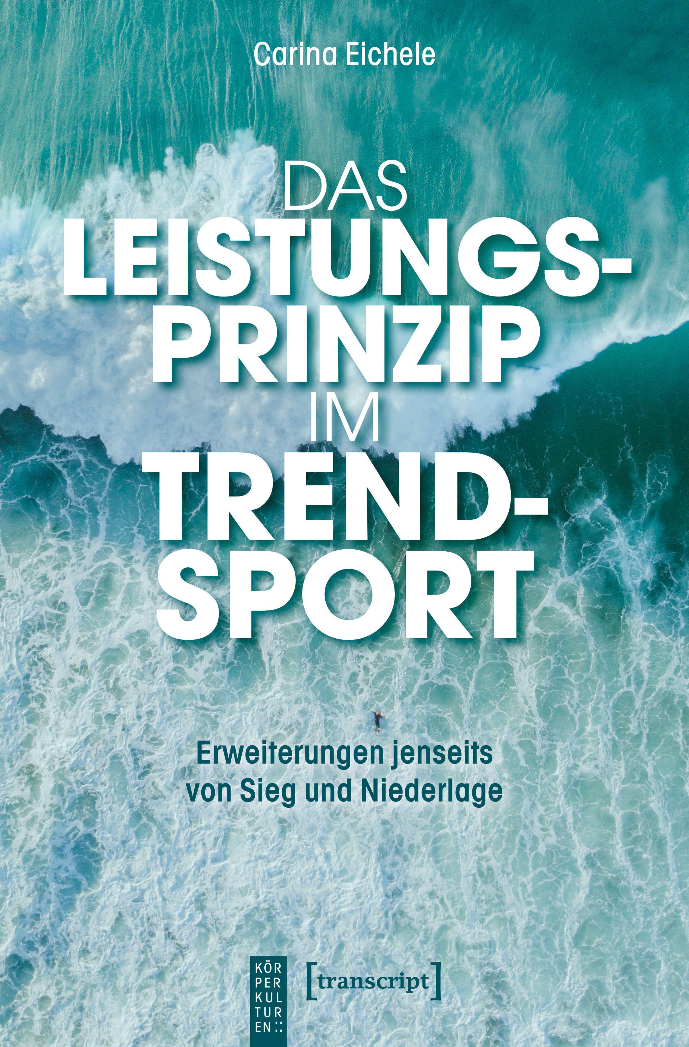 Vorderes Coverbild Das Leistungsprinzip im Trendsport