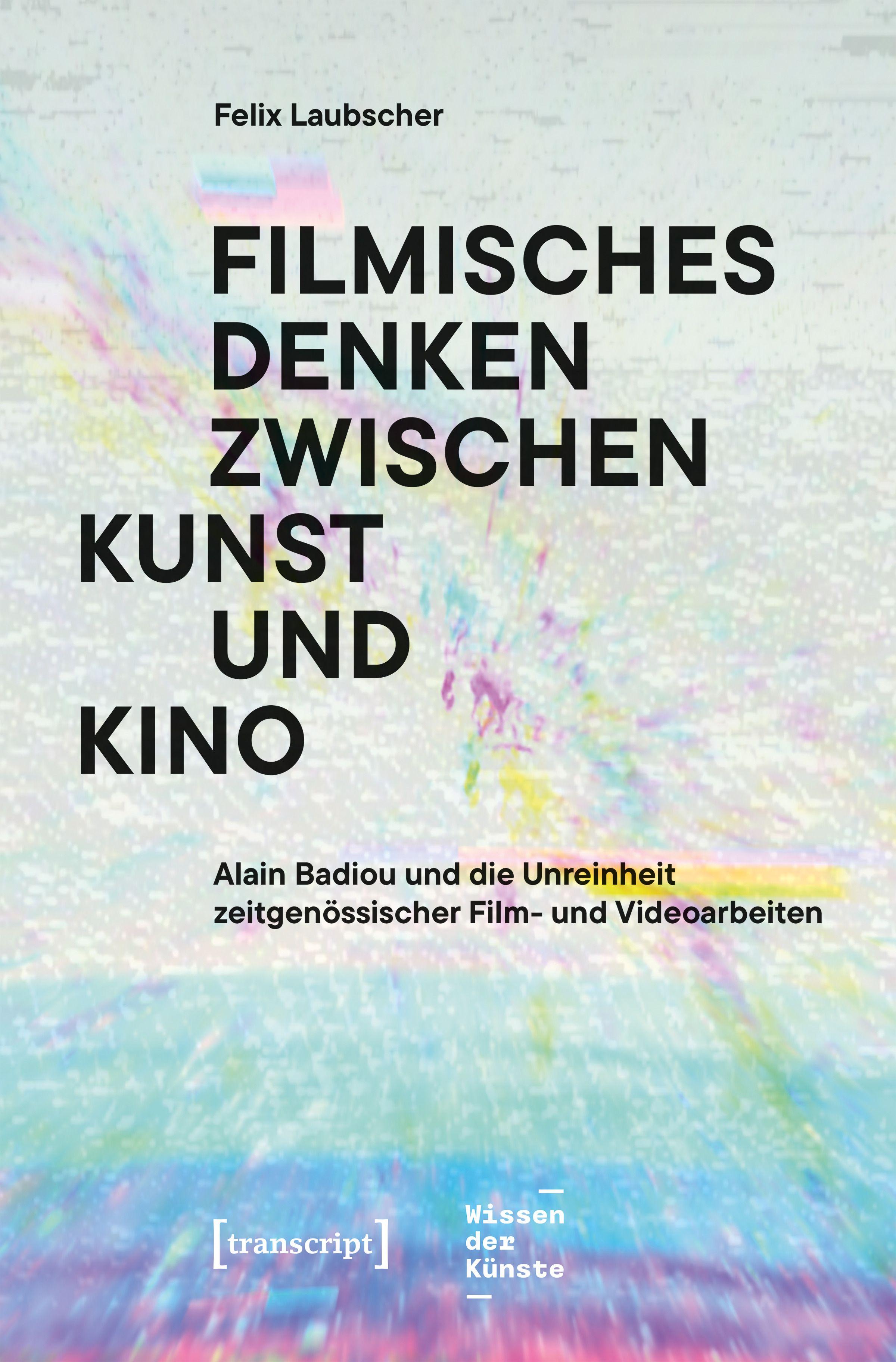 Vorderes Coverbild Filmisches Denken zwischen Kunst und Kino