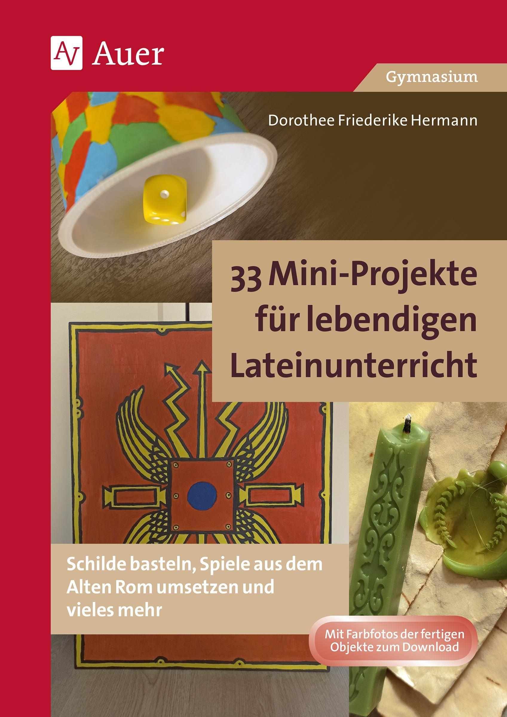 Vorderes Coverbild 33 Mini-Projekte für lebendigen Lateinunterricht