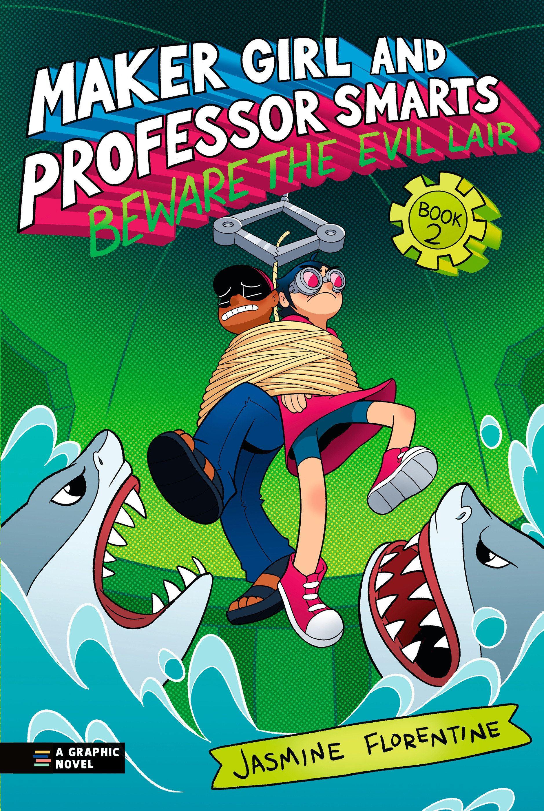 Vorderes Coverbild Maker Girl and Professor Smarts: Beware the Evil Lair