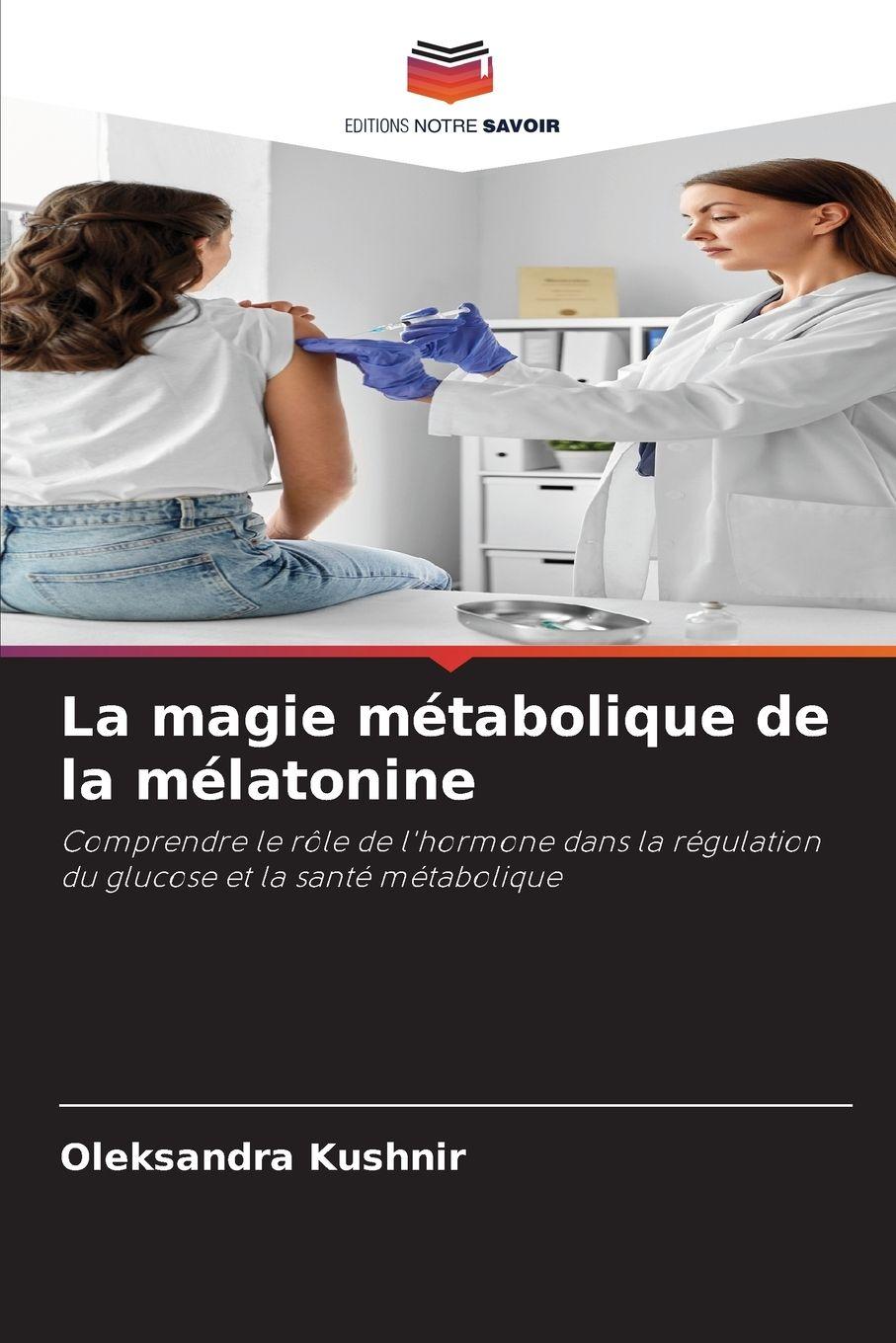Vorderes Coverbild La magie métabolique de la mélatonine