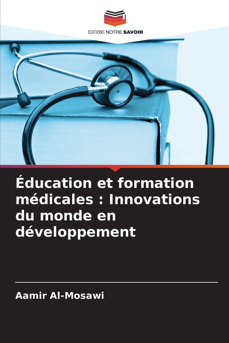 Vorderes Coverbild Éducation et formation médicales : Innovations du monde en développement