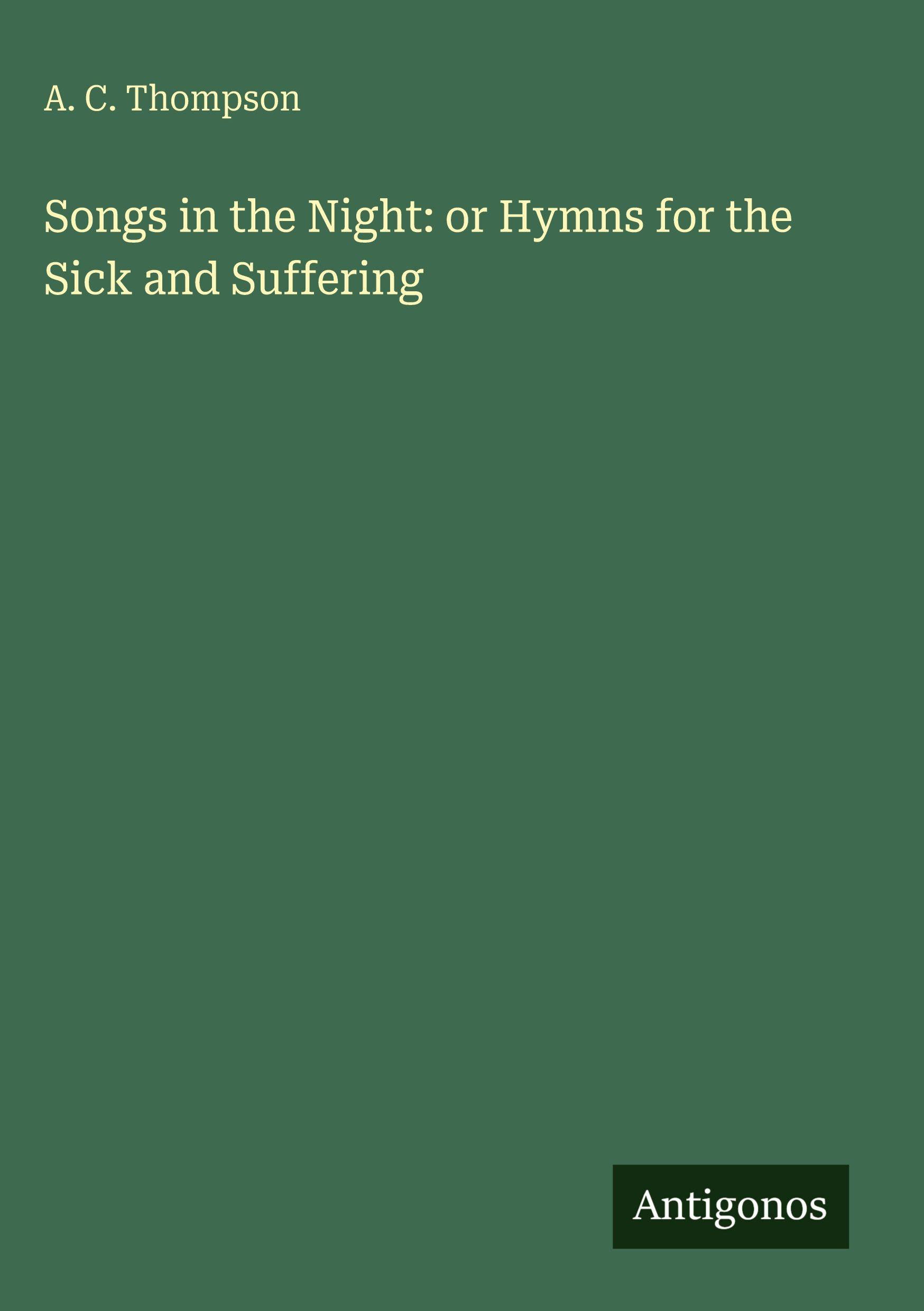 Vorderes Coverbild Songs in the Night: or Hymns for the Sick and Suffering