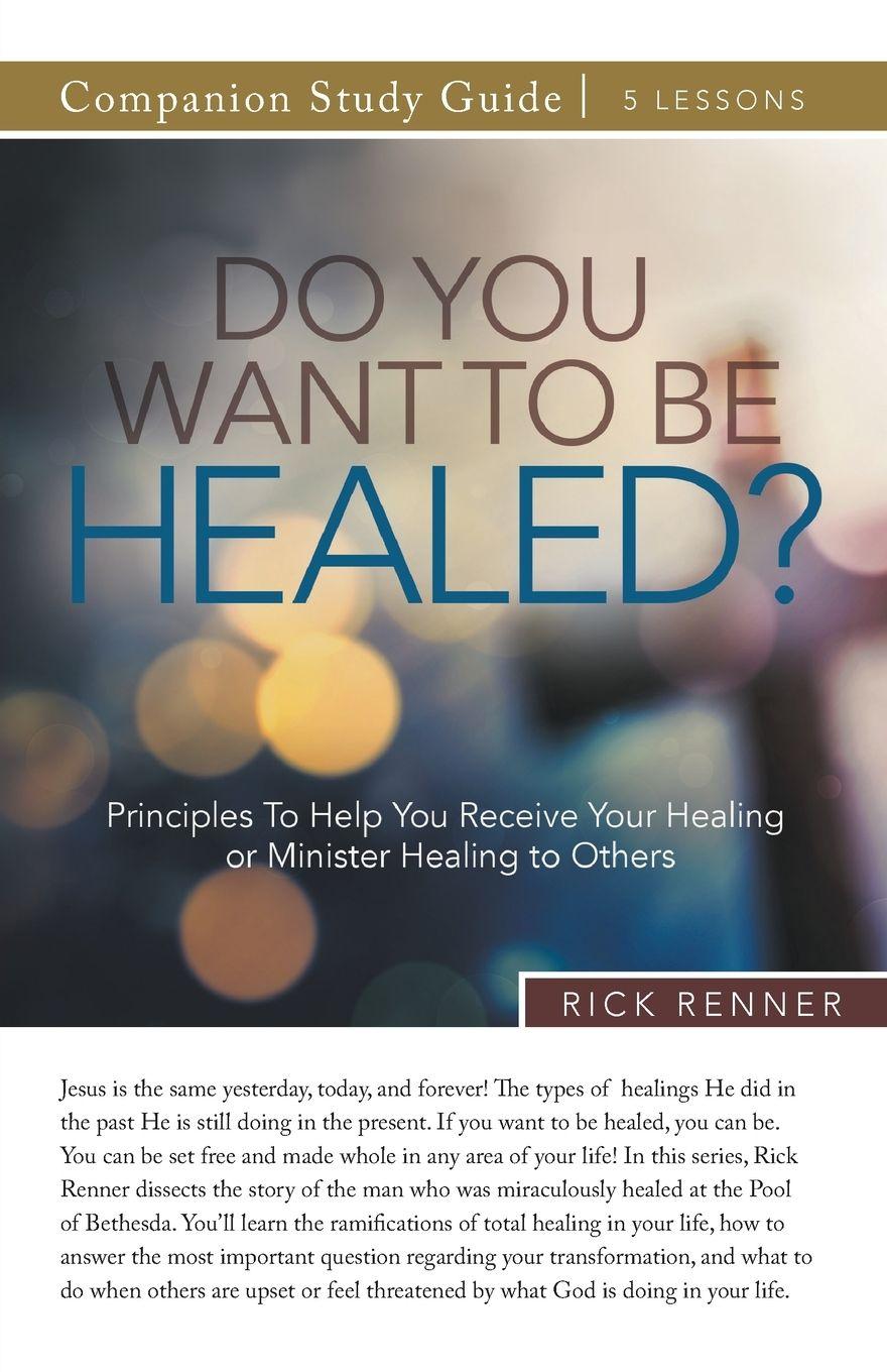 Vorderes Coverbild Do You Want To Be Healed? Study Guide