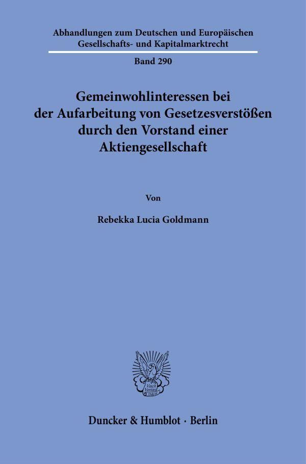 Vorderes Coverbild Gemeinwohlinteressen bei der Aufarbeitung von Gesetzesverstößen durch den Vorstand einer Aktiengesellschaft