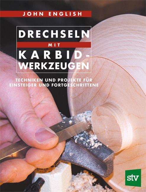 Vorderes Coverbild Drechseln mit Karbis-Werkzeugen