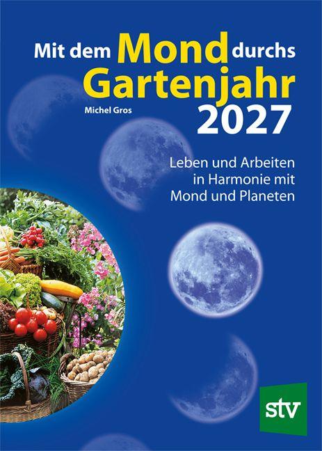 Vorderes Coverbild Mit dem Mond durchs Gartenjahr 2027