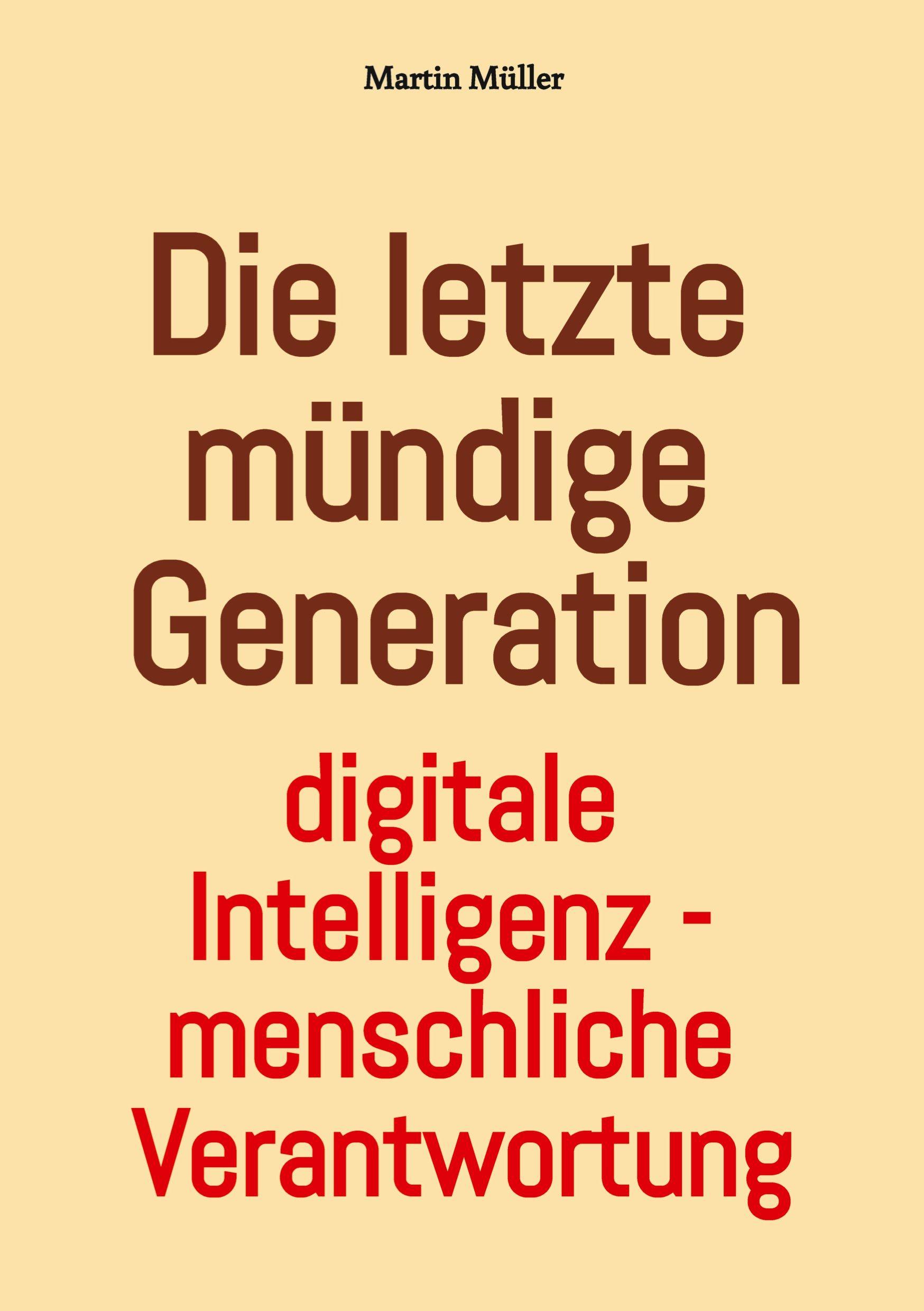 Vorderes Coverbild Die letzte mündige Generation