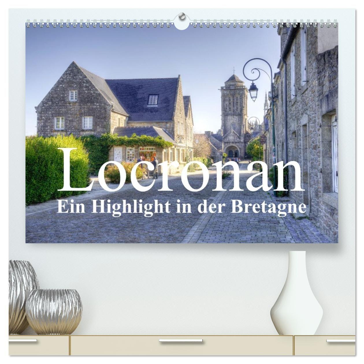 Vorderes Coverbild Locronan, ein Highlight in der Bretagne (hochwertiger Premium Wandkalender 2026 DIN A2 quer), Kunstdruck in Hochglanz